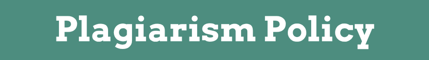 Plagiarism Policy